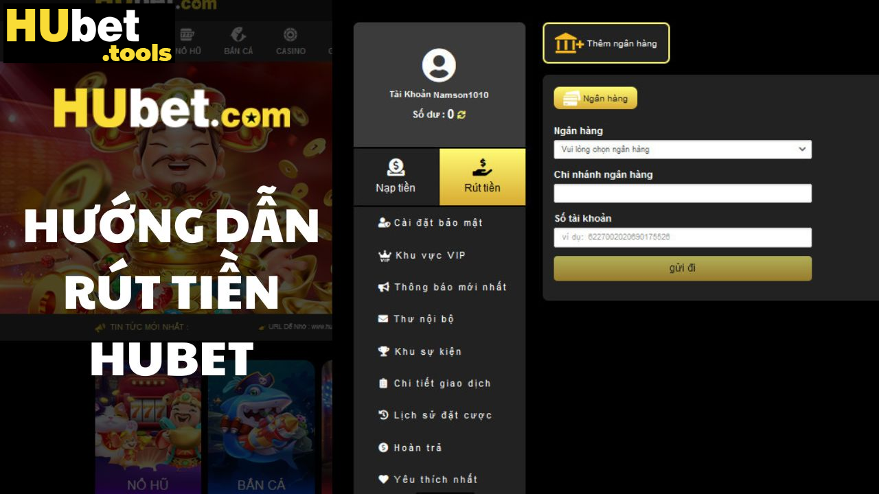 Khám phá ngay cách rút tiền HUBET cực dễ