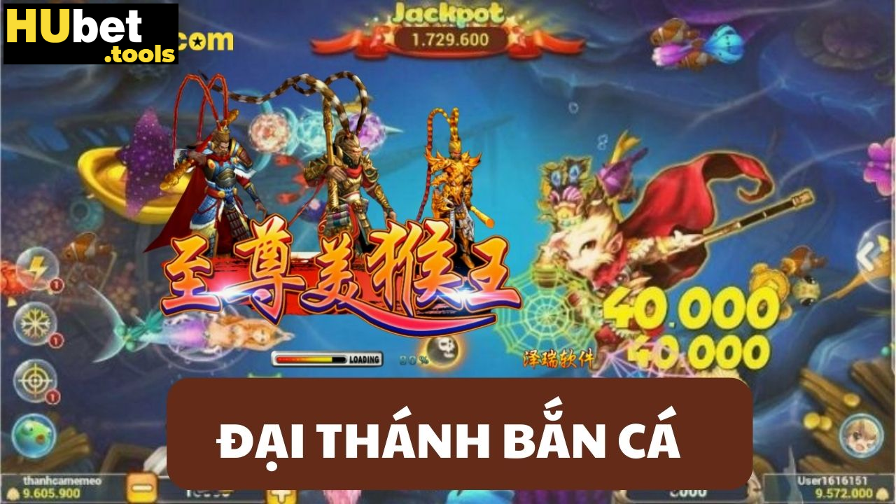 Đại Thánh Bắn Cá HUBET: Nổ hũ cực đại, quà tặng khủng
