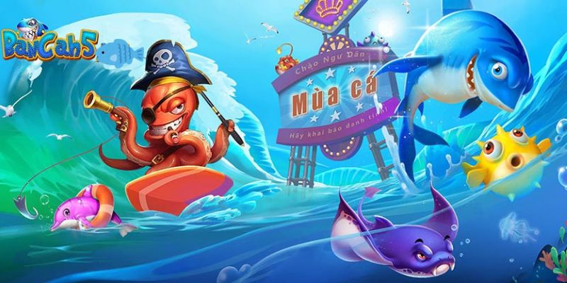 HUBET mang đến cho bạn một thế giới Bắn Cá đa dạng